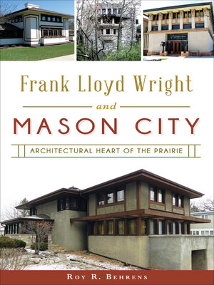 cover image of Frank Lloyd Wright and Mason City